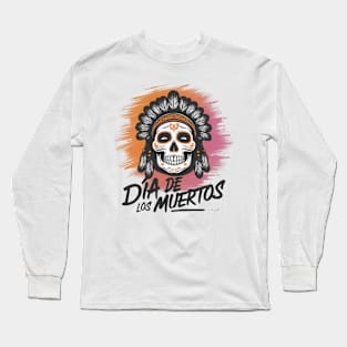 DIA DE LOS MUERTOS SKULL Long Sleeve T-Shirt